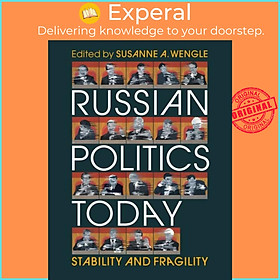 Sách - Russian Politics Today - Stability and Fragility by Susanne A. Wengle (UK edition, paperback)