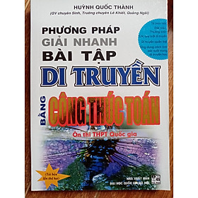 Download sách Phương Pháp Giải Nhanh Bài Tập Di Truyền Bằng Công Thức Toán - Ôn thi THPT Quốc Gia