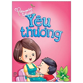 Sách Gieo Mầm Tính Cách - Yêu Thương (Tái Bản)