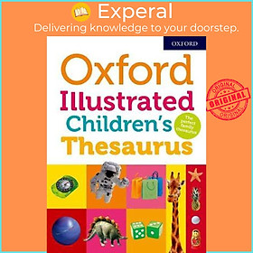 Sách - Oxford Illustrated Children's Thesaurus by Oxford Dictionaries (UK edition, paperback)