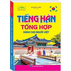 Sách - Tiếng Hàn Tổng Hợp Dành Cho Người Việt (bìa mềm)