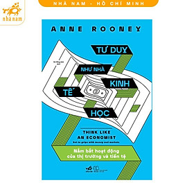 Sách - Tư duy như nhà kinh tế học (Nhã Nam HCM)