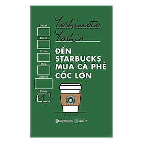Đến Starbucks Mua Cà Phê Cốc Lớn - Bản Quyền