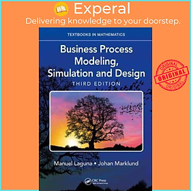 Sách - Business Process Modeling, Simulation and Design by Manuel Laguna (UK edition, paperback)