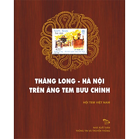 [Download Sách] Thăng Long - Hà Nội trên áng tem bưu chính