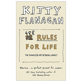 488 Rules For Life: The Thankless Art Of Being Correct