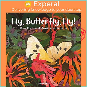 Sách - Fly, Butterfly, Fly! by Anastasia Izlesou (UK edition, paperback)