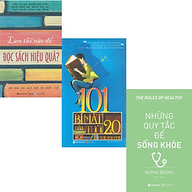 Hình ảnh Combo Sách Tư Duy - Kỹ Năng Sống : Làm Thế Nào Để Đọc Sách Hiệu Quả? + 101 Bí Mật Của Tuổi 20 + Những Quy Tắc Để Sống Khỏe