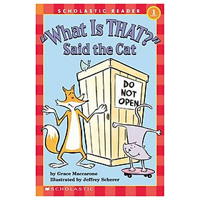 [Download Sách] Scholastic Reader Level 1: What Is That? Said The Cat