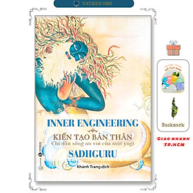 Inner Engineering - Kiến tạo bản thân: Chỉ dẫn sống an vui của một Yogi