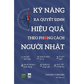 Sách - kỹ năng ra quyết định hiệu quả theo phong cách người nhật