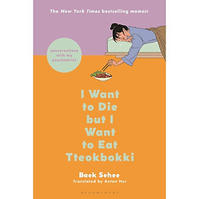 Sách I Want To Die But I Want To Eat Tteokbokki Pb #1