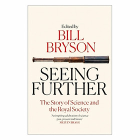 Seeing Further: The Story of Science and the Royal Society