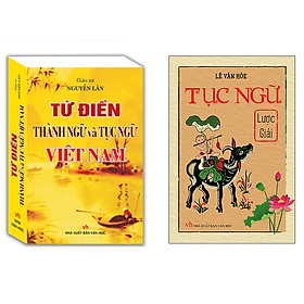 Download sách Combo Từ Điển Thành Ngữ Và Tục Ngữ Việt Nam+Tục Ngữ Lược Giải (Bìa Mềm)