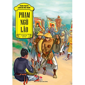 Hình ảnh sách Truyện Tranh Lịch Sử Việt Nam - Phạm Ngũ Lão - Người Đan Sọt Phù Ủng