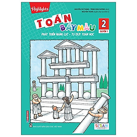 Toán Bảy Màu - Phát Triển Năng Lực, Tư Duy Toán Học Lớp 2 - Tập 1