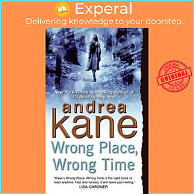 Sách - Wrong Place, Wrong Time by Andrea Kane (US edition, paperback)