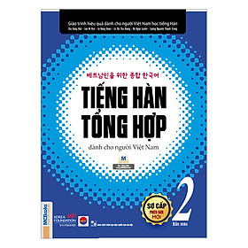 [Download Sách] Tiếng Hàn Tổng Hợp Dành Cho Người Việt Nam - Sơ Cấp 2 (Bản Màu)
