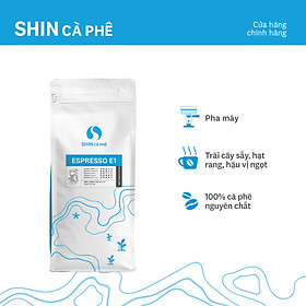 Cà phê Espresso E1 - SHIN Cà Phê - Cà phê pha máy - Gói 1kg