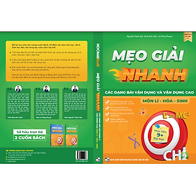 Sách - Mẹo giải nhanh các dạng bài vận dụng và vận dụng cao môn Lí – Hóa – Sinh