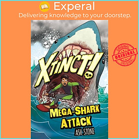 Sách - Xtinct!: Mega-Shark Attack - Book 3 by Ash Stone (UK edition, paperback)