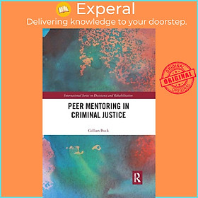 Sách - Peer Mentoring in Criminal Justice by Gillian Buck (UK edition, paperback)