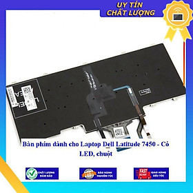 Bàn phím dùng cho Laptop Dell Latitude 7450 - Có LED chuột - Hàng Nhập Khẩu New Seal