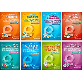 Download sách Combo 8 Cuốn: Bài Tập Tiếng Anh Ôn Thi Vào 10 Và 10 Chuyên