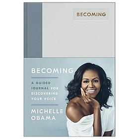 [Download Sách] Becoming: A Guided Journal For Discovering Your Voice