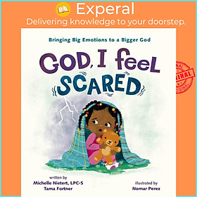 Sách - God, I Feel Scared - Bringing Big Emotions to a Bigger God by Tama Fortner (UK edition, hardcover)