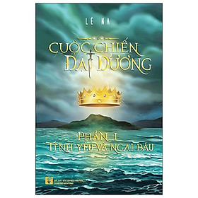 Hình ảnh Cuộc Chiến Đại Dương - Phần 1: Tình Yêu Và Ngai Báu