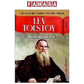 Hình ảnh Kể Chuyện Thiên Tài Nổi Tiếng - Lev Tolstoy - Nhà Văn Hiện Thực Vĩ Đại