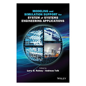 Download sách Modeling And Simulation Support For System Of Systems Engineering Applications