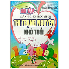 Bài Tập Dành Cho Học Sinh Thi Trạng Nguyên Nhỏ Tuổi 4