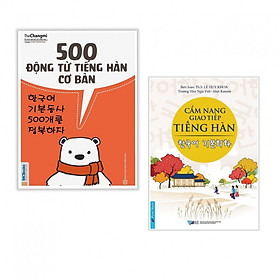 Combo Cẩm Nang Giao Tiếp và Động Từ Tiếng Hàn: 500 Động Từ Tiếng Hàn Cơ Bản + Cẩm Nang Giao Tiếp Tiếng Hàn (Bộ 2 cuốn/ Tặng kèm bookmark thiết kế)