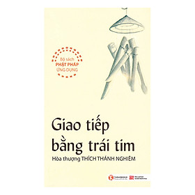 Giao Tiếp Bằng Trái Tim (Tái Bản)