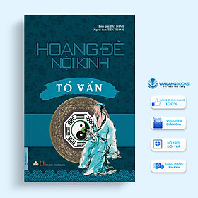 Hình ảnh Hoàng Đế Nội Kinh - Tố Vấn - Vanlangbooks