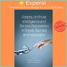 Sách - Robots, Artificial Intelligence and Service Automation in Travel, Tou by Stanislav Ivanov (UK edition, hardcover)