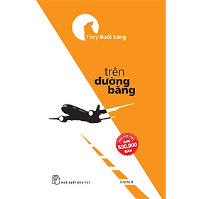 Hình ảnh Tony Buổi Sáng - Trên Đường Băng_TRẺ