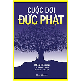 Cuộc Đời Đức Phật (Tái Bản)