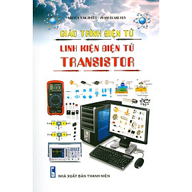 Hình ảnh sách Giáo Trình Điện Tử - Linh Kiện Điện Tử Transistor