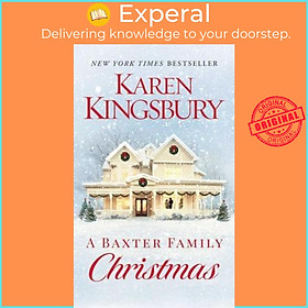Sách - A Baxter Family Christmas by Karen Kingsbury (US edition, paperback)
