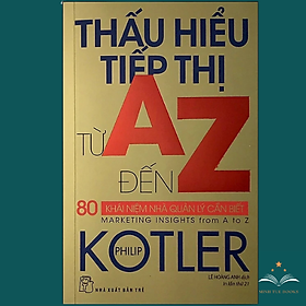 Hình ảnh Sách-Thấu Hiểu Tiếp Thị Từ A đến Z: 80 khái niệm nhà quản lý cần biết