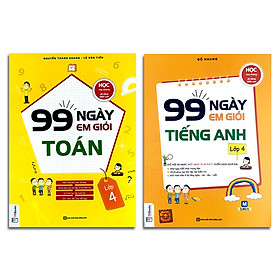 Combo 2 cuốn: 99 ngày em giỏi tiếng anh lớp 4 + 99 ngày em giỏi toán lớp 4