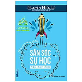 Sách - Săn Sóc Sự Học Của Các Con: Trẻ Nào Cũng Có Thể Học Giỏi Được - MC