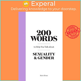 Sách - 200 Words to Help you Talk about uality & Gender by Kate Sloan (UK edition, Hardcover)