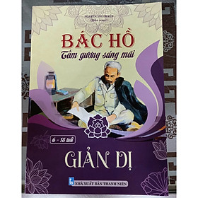 [Download Sách] Bác hồ tấm gương sáng mãi - ( 6-15 tuổi ) - Giản dị