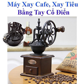 Mua Máy Xay Cafe  Xay Tiêu Bằng Tay Grinder Phong Cách Cổ Điển