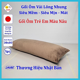 Mua Gối ôm cho bé 30x80cm vải lông nhung cao cấp thương hiệu laube