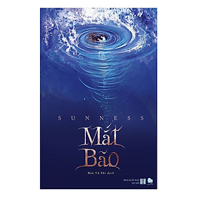 [Download Sách] Tiểu Thuyết Lãng Mạn Được Độc Gỉa Yêu Thích Nhất: Mắt Bão (Tặng Kèm Bookmark Green Life)